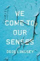 Odie Lindsey - We Come to Our Senses, Inbunden