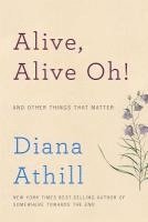 bokomslag Alive, Alive Oh!: And Other Things That Matter