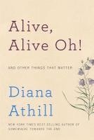 Alive, Alive Oh! - And Other Things That Matter 1