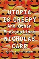 Utopia Is Creepy 1