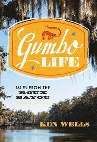bokomslag Gumbo Life