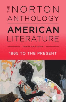 bokomslag The Norton Anthology of American Literature