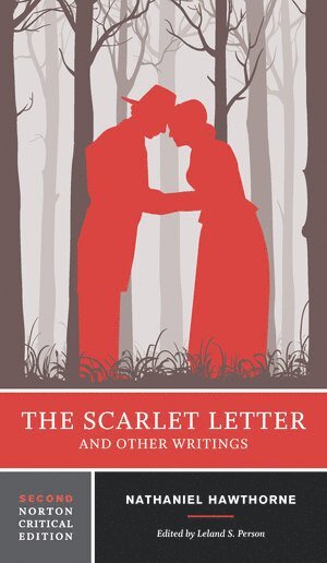 Nathaniel Hawthorne, Leland S. Person, Leland S. (University of Cincinnati) Person - Scarlet Letter and Other Writings, Häftad