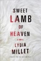 bokomslag Sweet Lamb Of Heaven - A Novel