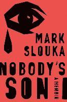 bokomslag Nobody's Son: A Memoir