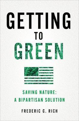 bokomslag Getting to Green: Saving Nature: A Bipartisan Solution