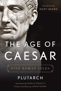 bokomslag Age of caesar - five roman lives