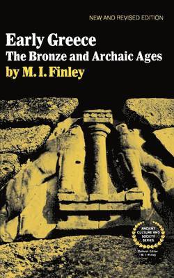 Moses I. Finley, Moses I. Finley - Early Greece: The Bronze and Archaic Ages, Häftad