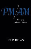 Linda Pastan - Pm/Am, Häftad
