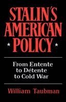 William Taubman - Stalin's American Policy, Häftad