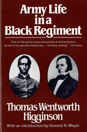 Thomas Wentworth Higginson - Army Life in a Black Regiment, Häftad