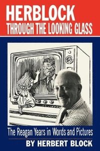 bokomslag Herblock Through the Looking Glass