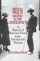 Noel Riley Fitch - Sylvia Beach and the Lost Generation, Häftad
