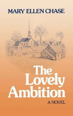 Mary Ellen Chase - Lovely Ambition, Häftad