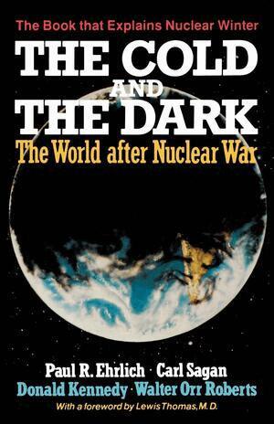 Paul R. Ehrlich, Carl Sagan, Donald Kennedy, Walter Orr Roberts - Cold and the Dark, Häftad