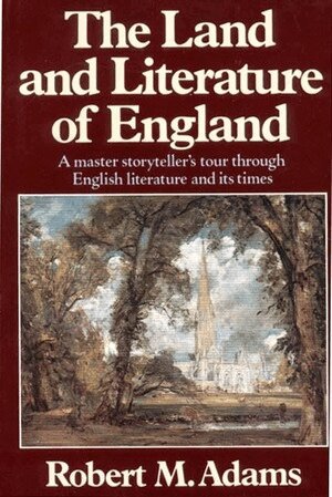 Robert M. Adams - Land and Literature of England, Häftad