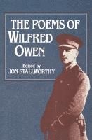 bokomslag The Poems of Wilfred Owen the Poems of Wilfred Owen