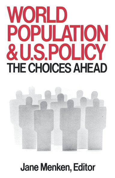 bokomslag World Population and U.S. Policy