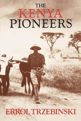 bokomslag The Kenya Pioneers