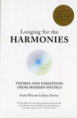 Frank Wilczek, Betsy Devine, Frank (MIT) Wilczek - Longing for the Harmonies, Häftad
