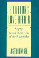 bokomslag Lifelong Love Affair - Keeping Sex Desire Alive In Your Relationship (Paper Only)