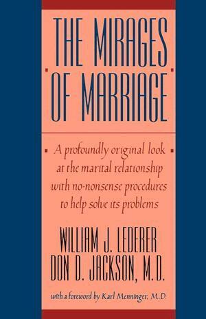William J. Lederer, Don D. Jackson - Mirages of Marriage, Häftad