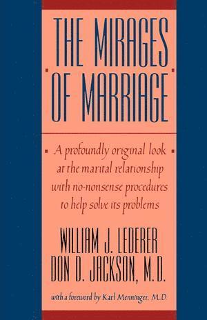 William J. Lederer, Don D. Jackson - Mirages of Marriage, Häftad