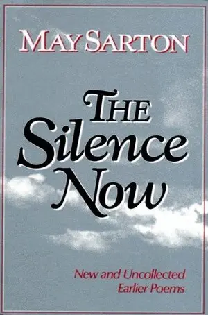 May Sarton - Silence Now, Häftad
