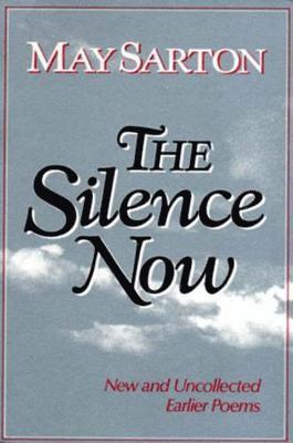 May Sarton - Silence Now, Häftad