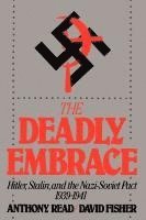 Anthony Read, David Fisher - Deadly Embrace, Häftad