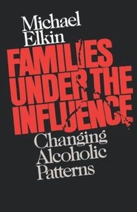 bokomslag Families Under the Influence