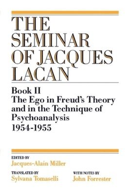 Jacques Lacan, Jacques Alain-Miller, Jacques-Alain Miller - Ego in Freud's Theory and in the Technique of Psychoanalysis, 1954-1955, Häftad