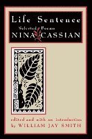 WJ SMITH, Nina Cassian, William Jay Smith - Life Sentence - Selected Poems by Nina Cassian (Paper), Häftad