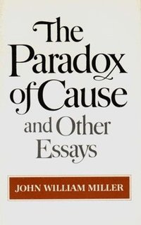 bokomslag The Paradox of Cause and Other Essays