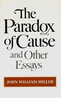 bokomslag The Paradox of Cause and Other Essays