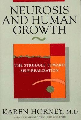 Neurosis and Human Growth 1