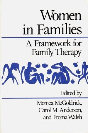 Monica McGoldrick, Monica McGoldrick, Carol M. Anderson, Froma Walsh - Women in Families, Häftad