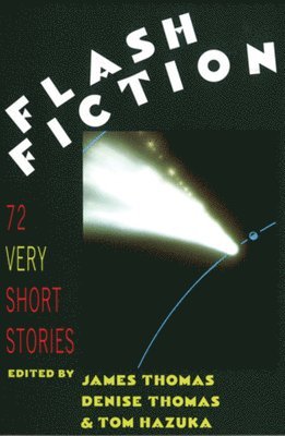 Tom Hazuka, Denise Thomas, James Thomas - Flash Fiction, Häftad