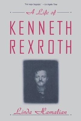 bokomslag A Life of Kenneth Rexroth