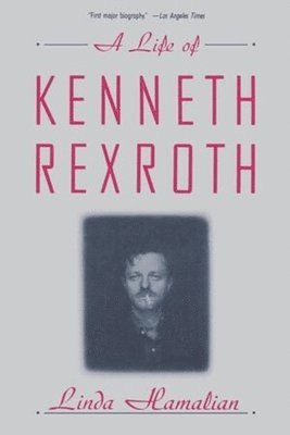 A Life of Kenneth Rexroth 1