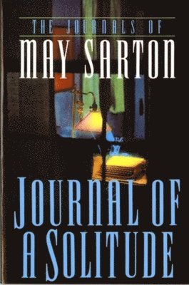 May Sarton - Journal of a Solitude, Häftad