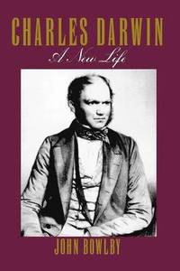 bokomslag Charles Darwin: A New Life