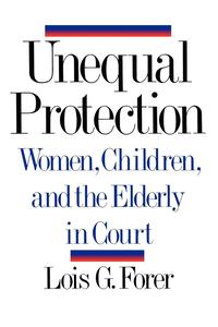 bokomslag Unequal Protection - Women, Children, And The Elderly In Court