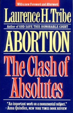 Laurence H. Tribe - Abortion, Häftad