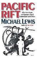 LEWIS: PACIFIC RIFT: WHY AMERICANS & JAPANESE DON'T UNDERSTAND EACH OTHER (PR ONLY) 1