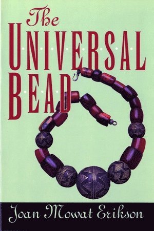Joan M. Erikson - Universal Bead, Häftad