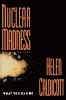 bokomslag Nuclear Madness: What You Can Do (Revised)