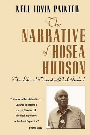 Hosea Hudson, Nell Irvin Painter, Nell Irvin Painter - Narrative of Hosea Hudson, Häftad