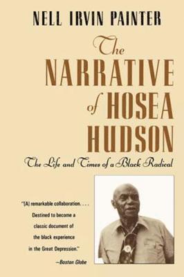Hosea Hudson, Nell Irvin Painter, Nell Irvin Painter - Narrative of Hosea Hudson, Häftad