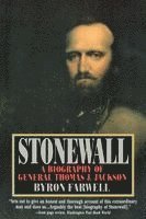 B. Farwell, Byron Farwell - Stonewall - A Biography of General Thomas J Jackson, Häftad